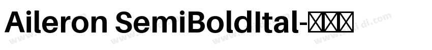 Aileron SemiBoldItal字体转换